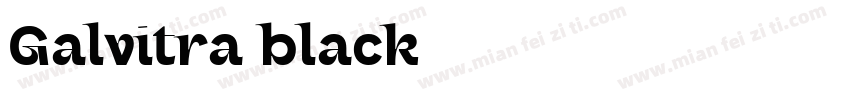 Galvitra black字体转换